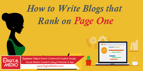 How to Write Blogs that Rank on Page One