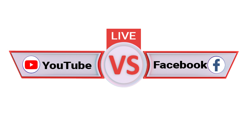 YouTube Live vs Facebook Live: Which One is Better for You